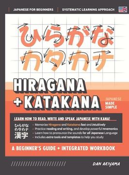 portada Learning Hiragana and Katakana - Beginner's Guide and Integrated Workbook Learn how to Read, Write and Speak Japanese: A Fast and Systematic Approach,. Flashcards, and More! (Japanese Made Simple) (in English)