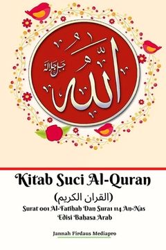 portada Kitab Suci Al-Quran (القران الكريم) Surat 001 Al-Fatihah Dan Surat 114 An-Nas (en Inglés)