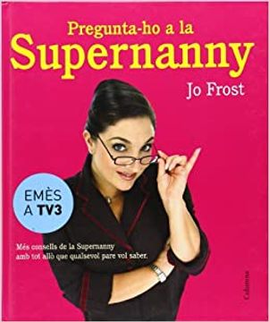 portada Pregunta-Ho a la Supernanny (Fora de Col. Leccio) (en Catalá)