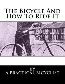 portada The Bicycle And How To Ride It (en Inglés)
