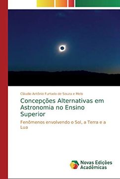 portada Concepções Alternativas em Astronomia no Ensino Superior: Fenômenos Envolvendo o Sol, a Terra e a lua