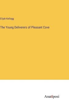 portada The Young Deliverers of Pleasant Cove (en Inglés)
