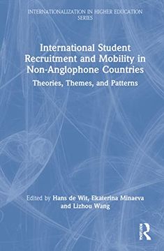 portada International Student Recruitment and Mobility in Non-Anglophone Countries (Internationalization in Higher Education Series) (en Inglés)