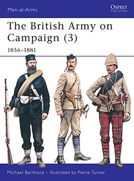 portada The British Army on Campaign (3): 1856-1881 (Men-At-Arms) (Bk. 3): (en Inglés)