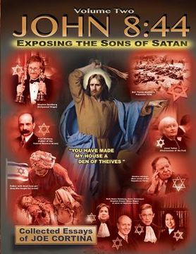 portada John 8: 44 (Volume 2): Exposing the Sons of Satan