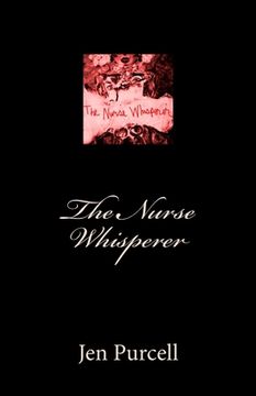 portada The Nurse Whisperer (in English)