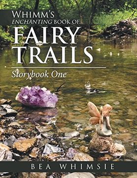 portada Whimm's Enchanting Book of Fairy Trails: Story Book one (en Inglés)