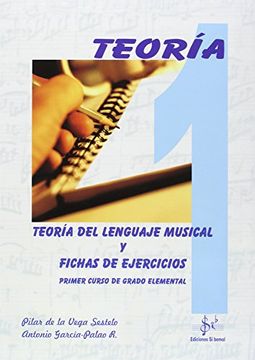 portada Teoría del Lenguaje Musical y Fichas de Ejercicios, 1 Grado Elemental