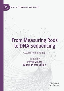 portada From Measuring Rods to DNA Sequencing: Assessing the Human