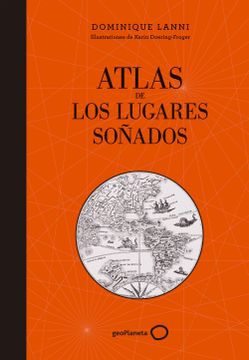 portada Atlas de los Lugares Soñados (in Spanish)