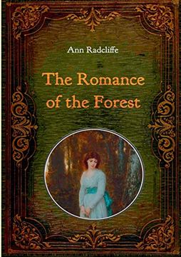portada The Romance of the Forest - Illustrated: With Numerous Comtemporary Illustrations (in English)