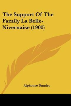 portada the support of the family la belle-nivernaise (1900)