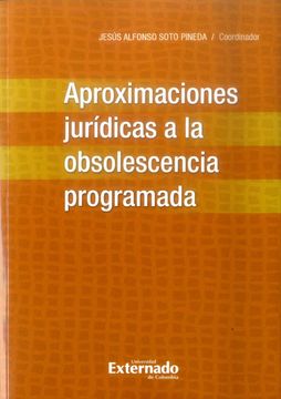 portada Aproximaciones Juridicas a la Obsolescencia Programada