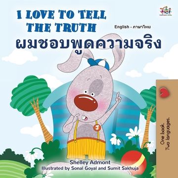 portada I Love to Tell the Truth (English Thai Bilingual Book for Kids) (in Tailandia)