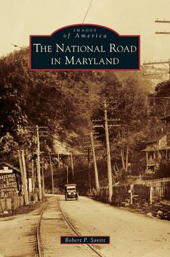 portada The National Road in Maryland (en Inglés)
