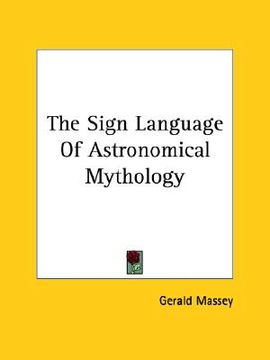 portada the sign language of astronomical mythology (in English)