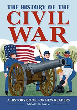 portada The History of the Civil War: A History Book for new Readers (History of: A Biography Series for new Readers) 