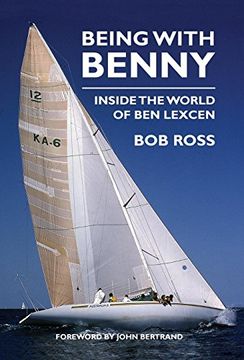 portada Being With Benny: Inside the World of ben Lexcen 