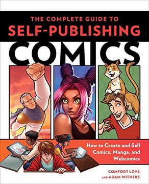 portada The Complete Guide to Self-Publishing Comics: How to Create and Sell Comic Books, Manga, and Webcomics (en Inglés)