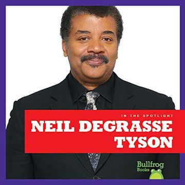 portada Neil Degrasse Tyson (Bullfrog Books: In the Spotlight) 