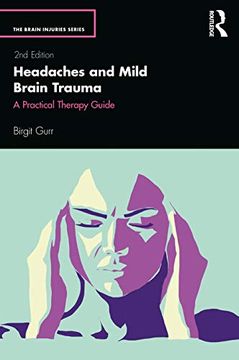 portada Headaches and Mild Brain Trauma: A Practical Therapy Guide (The Brain Injuries Series) 