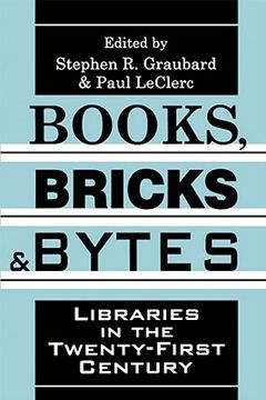 portada books, bricks, and bytes: libraries in the twenty-first century (en Inglés)