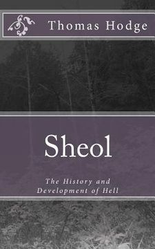 portada Sheol: The History and Development of Hell (en Inglés)