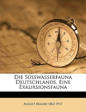 portada Die Susswasserfauna Deutschlands. Eine Exkursionsfauna Volume 17 (en Alemán)
