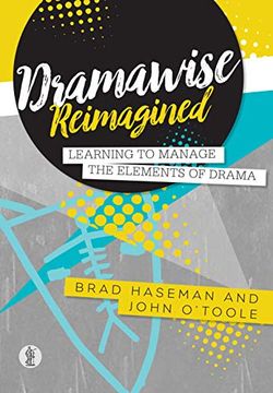 portada Dramawise Reimagined: Learning to Manage the Elements of Drama (in English)