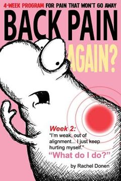 portada Back Pain Again?: 4-Week Program for Pain that Won't Go Away (en Inglés)
