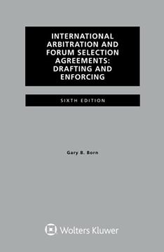 portada International Arbitration and Forum Selection Agreements, Drafting and Enforcing (in English)