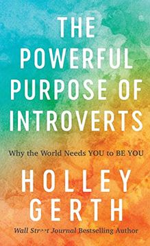 portada Powerful Purpose of Introverts: Why the World Needs you to be you (in English)