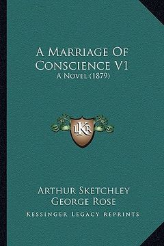 portada a marriage of conscience v1: a novel (1879) (in English)