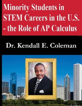 portada Minority Students in STEM Careers in the U.S. - the Role of AP Calculus (en Inglés)