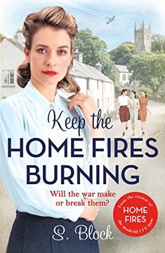 portada Keep the Home Fires Burning: The Complete Novel (in English)