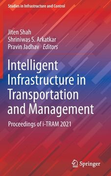 portada Intelligent Infrastructure in Transportation and Management: Proceedings of I-Tram 2021 (en Inglés)