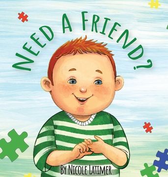 portada Need A Friend?: Learning to Sign With Rennon (en Inglés)