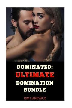 portada Dominated: Ultimate Domination Bundle: (Selected Marcus Collection) (en Inglés)