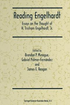 portada Reading Engelhardt: Essays on the Thought of H. Tristram Engelhardt, Jr. (en Inglés)