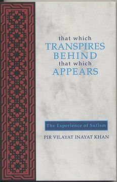 portada that which transpires behind that which appears: the experience of sufism