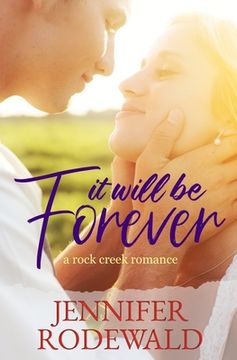 portada It Will Be Forever: A Rock Creek Romance (en Inglés)