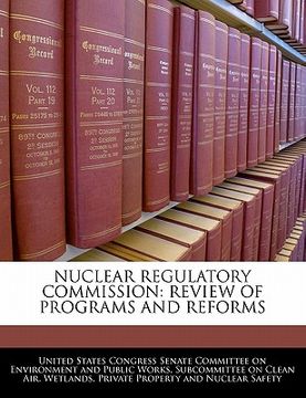 portada nuclear regulatory commission: review of programs and reforms (en Inglés)