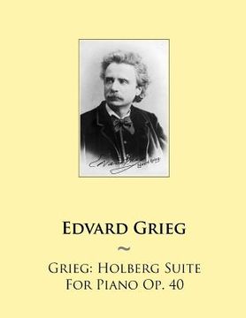 portada Grieg: Holberg Suite For Piano Op. 40 (en Inglés)