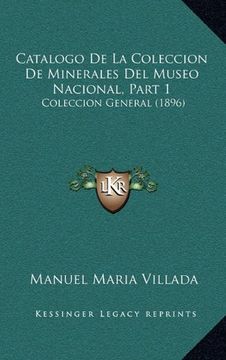 portada Catalogo de la Coleccion de Minerales del Museo Nacional, Part 1: Coleccion General (1896)