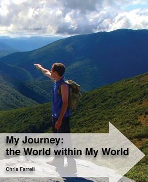 portada My Journey: the World within My World: The story of a young nomad's global journey whilst living in his own little world (in English)