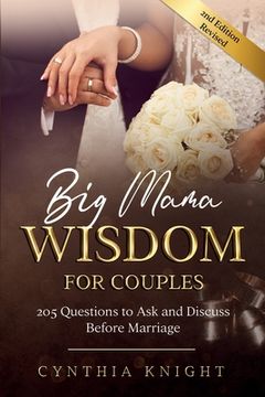 portada Big Mama Wisdom for Couples: 205 Questions to Ask and Discuss Before Marriage (in English)