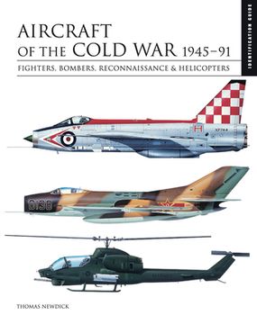 portada Aircraft of the Cold War 1945-91: Fighters, Bombers, Reconnaissance & Helicopters (in English)