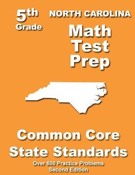 portada North Carolina 5th Grade Math Test Prep: Common Core Learning Standards