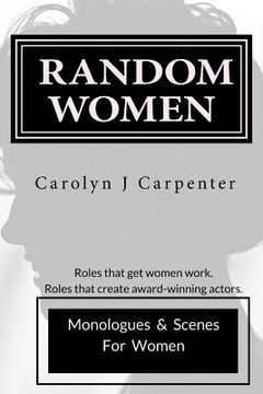 portada Random Women: Monologues & Scenes for Women (en Inglés)