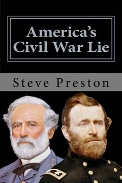 portada America's Civil War Lie: Anomalies in its Reporting